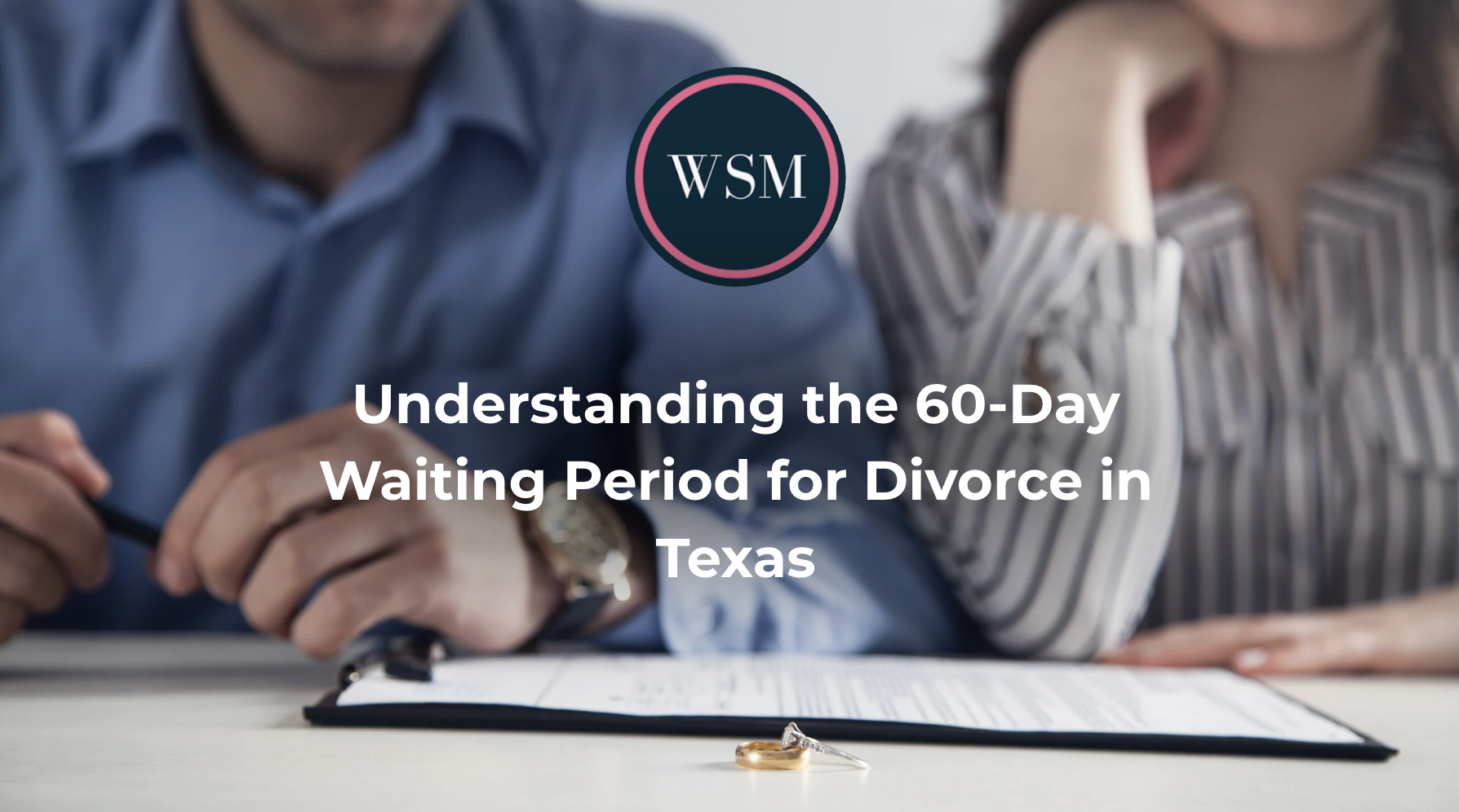 Understanding the 60-Day Waiting Period for Divorce in Texas