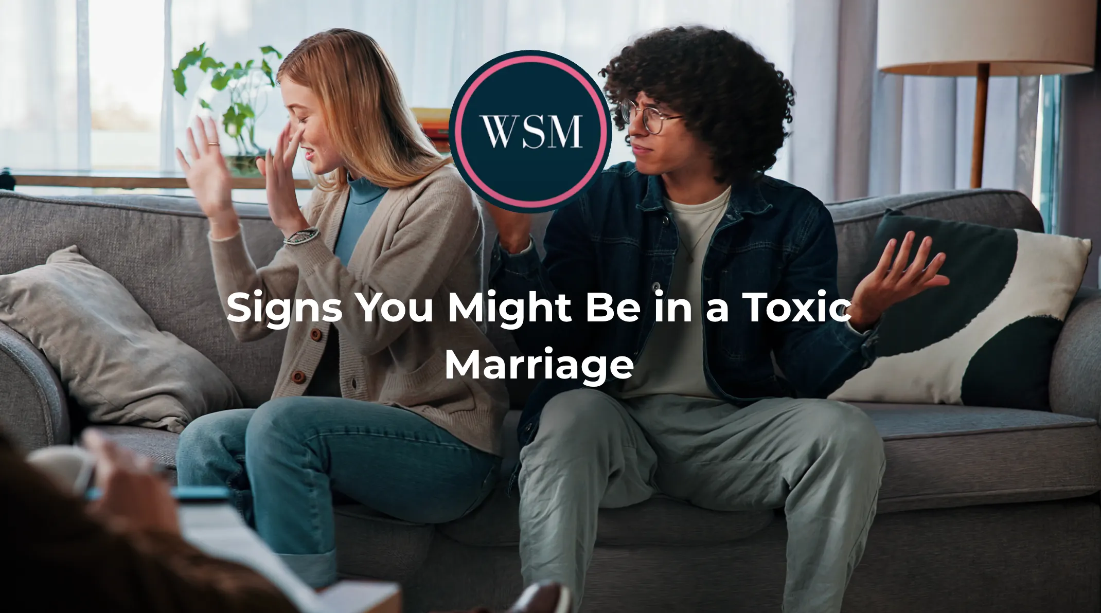 Signs You Might Be in a Toxic Marriage
